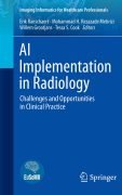 AI Implementation in Radiology Challenges and Opportunities in Clinical Practice