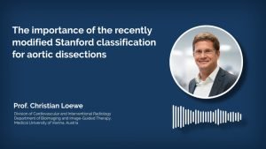 The importance of the recently modified Stanford classification for aortic dissections C. Loewe