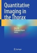 Gill R, Rajiah P (Eds). Quantitative Imaging in the Thorax. Switzerland AG: Springer Nature, 2026.